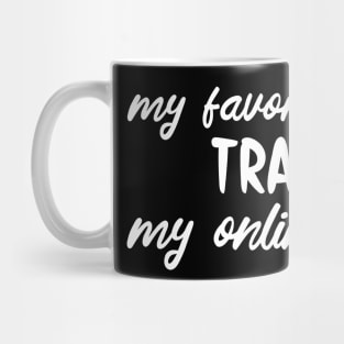 My Favorite Sport Is Tracking My Online Orders - Funny Sport Quote Mug